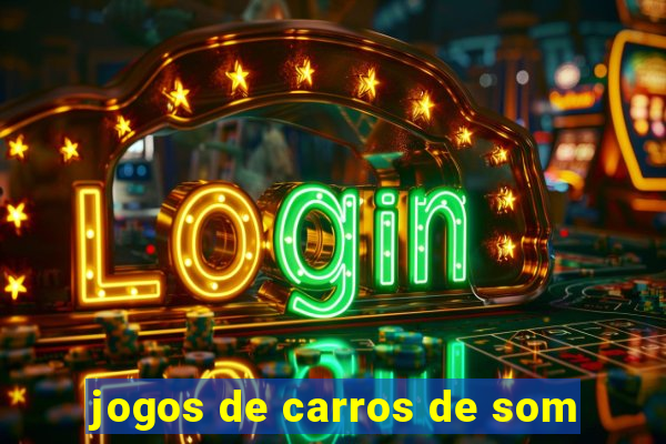 jogos de carros de som